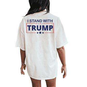 Vintage I Stand With Trump Pro Trump Supporter Women's Oversized Comfort T-Shirt Back Print - Seseable
