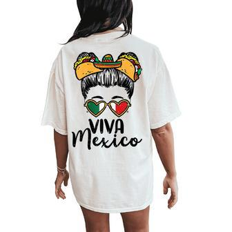 Viva Mexico Girl Cinco De Mayo Mexican Independence Women's Oversized Comfort T-Shirt Back Print - Seseable
