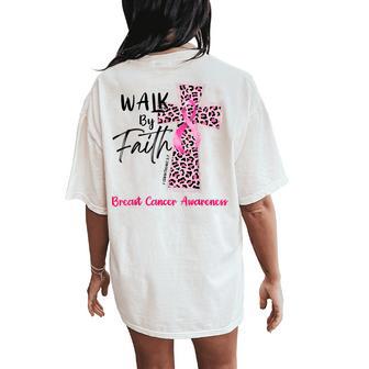 Walk By Faith Cross Jesus Christian Breast Cancer Awareness Women's Oversized Comfort T-Shirt Back Print - Thegiftio UK