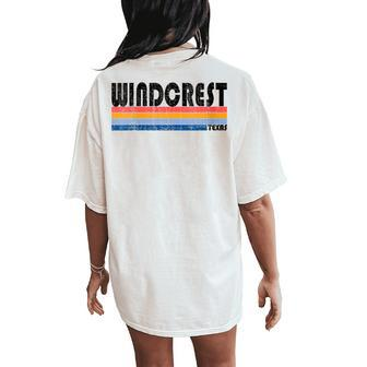 Windcrest Tx Hometown Pride Retro 70S 80S Style Women's Oversized Comfort T-Shirt Back Print | Mazezy