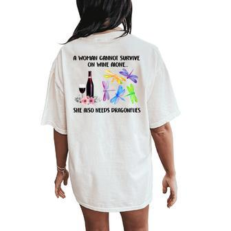A Woman Cannot Survive On Wine Alone Dragonfly Lovers Women's Oversized Comfort T-Shirt Back Print - Seseable