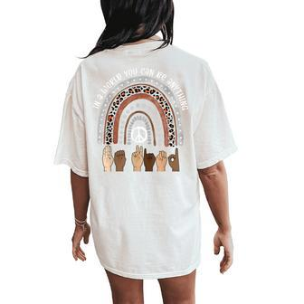 In A World You Can Be Anything Rainbow Unity Day 2023 Orange Women's Oversized Comfort T-Shirt Back Print - Monsterry CA