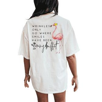 Wrinkles Only Go Where Smiles Have Been Cute Flamingo Women Women's Oversized Comfort T-Shirt Back Print - Monsterry CA