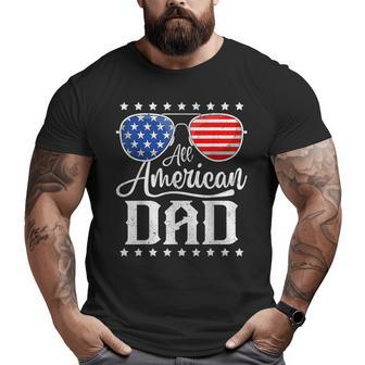 All American Dad 4Th Of July Fathers Day Sunglasses Family Funny Gifts For Dad Big and Tall Men Graphic T-shirt | Mazezy