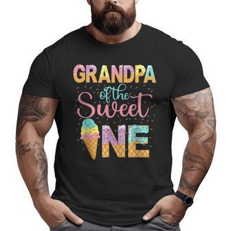 Grandpa Of The Sweet One 1St Birthday Ice Cream Lovers Grandpa Funny Gifts Big and Tall Men Graphic T-shirt | Mazezy