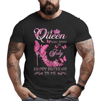 Happy Birthday To Me Butterfly A Queen Was Born In July Butterfly Funny Designs Funny Gifts Big and Tall Men Graphic T-shirt | Mazezy