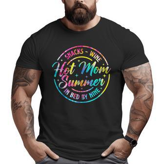 Hot Mom Summer Snacks Wine Sunshine Vacation Tie Dye Gifts For Mom Funny Gifts Big and Tall Men Graphic T-shirt | Mazezy