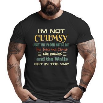 Im Not Clumsy Funny Sayings Sarcastic Men Women Boys Girls Big and Tall Men Graphic T-shirt | Mazezy