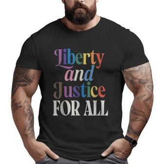 Liberty And Justice For All Gay Pride Queer Trans Rights Pride Month Funny Designs Funny Gifts Big and Tall Men Graphic T-shirt | Mazezy