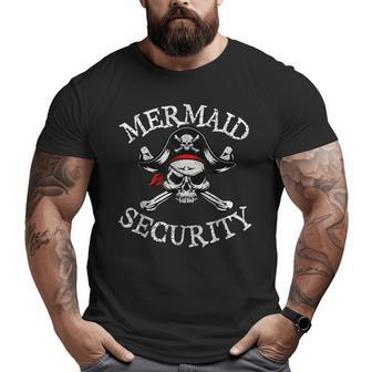 Mermaid Security Pirate Party Dad Brother Family Matching Funny Gifts For Dad Big and Tall Men Graphic T-shirt | Mazezy