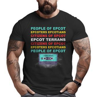 People Of Epcot Epcoters Epcotians Citizens Of Epcot Big and Tall Men Graphic T-shirt | Mazezy