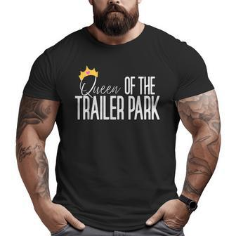 Queen Of The Trailer Park Redneck White Trash Trailer Park Redneck Funny Gifts Big and Tall Men Graphic T-shirt | Mazezy