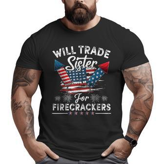 Trade Sister For Firecrackers Funny Boys 4Th Of July Kids Gifts For Sister Funny Gifts Big and Tall Men Graphic T-shirt | Mazezy