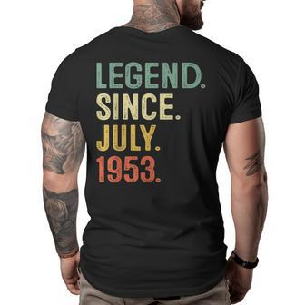 70 Years Old Gifts Legend Since July 1953 70Th Birthday Men 70Th Birthday Funny Gifts Big and Tall Men Back Print T-shirt | Mazezy