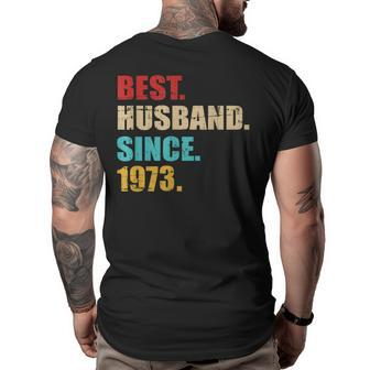 Best Husband Since 1973 For 50Th Golden Wedding Anniversary Funny Gifts For Husband Big and Tall Men Back Print T-shirt | Mazezy