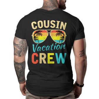 Cousin Crew Family Vacation Summer Vacation Beach Sunglasses Family Vacation Funny Designs Funny Gifts Big and Tall Men Back Print T-shirt | Mazezy