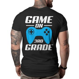 Game On Video Controller 3Rd Grade Funny 3Rd Grade Funny Gifts Big and Tall Men Back Print T-shirt | Mazezy