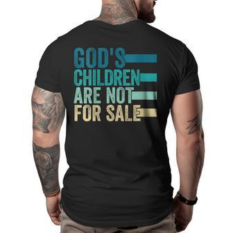 Gods Children Are Not For Sale Funny Quote Big and Tall Men Back Print T-shirt | Mazezy