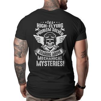 Im A High-Flying Problem Solver Aviation Mechanic Mechanic Funny Gifts Funny Gifts Big and Tall Men Back Print T-shirt | Mazezy