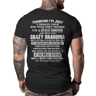 Im A Spoiled Grandson Of A Crazy Grandma Gifts For Grandma Funny Gifts Big and Tall Men Back Print T-shirt | Mazezy