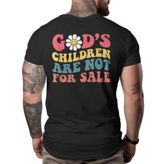 Jesus Christ Gods Children Are Not For Sale Christian Faith Christian Gifts Big and Tall Men Back Print T-shirt | Mazezy