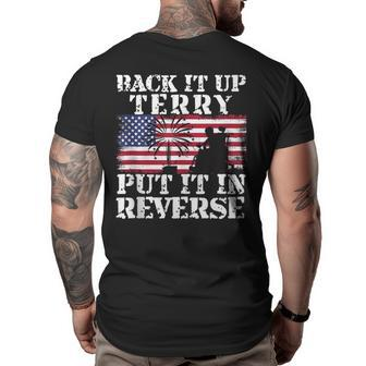 Lawd Back It Up Terry Put It In Reverse 4Th July Birthday IT Funny Gifts Big and Tall Men Back Print T-shirt | Mazezy