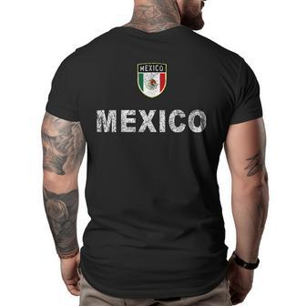 Mexico Soccer Fans Jersey Mexican Flag Football Lovers Mexican Flag Funny Gifts Big and Tall Men Back Print T-shirt | Mazezy
