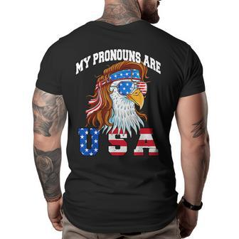 My Pronouns Are Usa Eagle Funny 4Th Of July American Usa Funny Gifts Big and Tall Men Back Print T-shirt | Mazezy