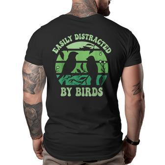 Vintage Easily Distracted By Birds Funny For Bird Watcher Gifts For Bird Lovers Funny Gifts Big and Tall Men Back Print T-shirt | Mazezy