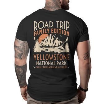 Yellowstone Us National Park Family Road Trip Vacation Yellowstone Funny Gifts Big and Tall Men Back Print T-shirt | Mazezy