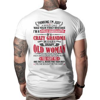 Im A Spoiled Granddaughter Of A Crazy Grandma Gifts For Grandma Funny Gifts Big and Tall Men Back Print T-shirt | Mazezy