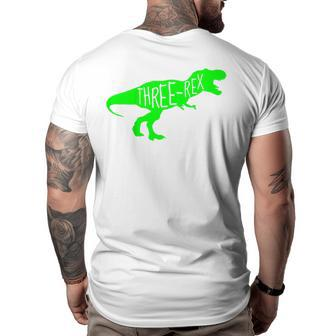 Kids 3 Year Old Birthday Boy Gift Dinosaur Three Rex Green Dinosaur Funny Gifts Big and Tall Men Back Print T-shirt | Mazezy