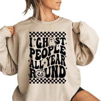 I Ghost People All Year Round Cute Ghost Halloween Costume Halloween Funny Gifts Women Oversized Sweatshirt | Mazezy