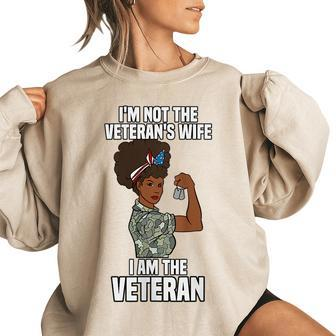 Im Not The Veterans Wife I Am The Veteran Veterans Day Women Oversized Sweatshirt | Mazezy