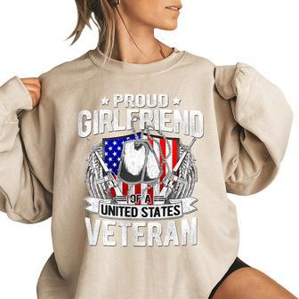 Proud Girlfriend Of A Us Veteran - Pro-Military Lover Gift Veteran Funny Gifts Women Oversized Sweatshirt | Mazezy