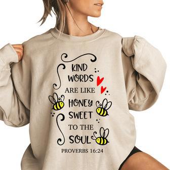Proverbs 1624 Kind Words Are Like Honey Sweet To The Soul Women Oversized Sweatshirt | Mazezy