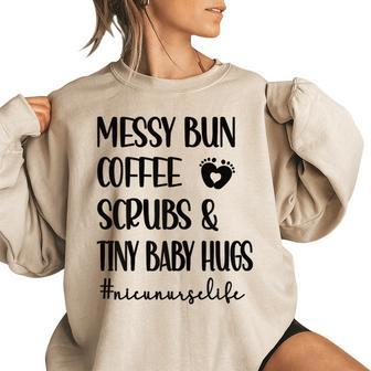 Scrubs & Tiny Baby Hugs Nicu Nurse Neonatal Icu Nursing Women's Oversized Sweatshirt | Mazezy