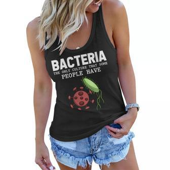 Bacteria The Only Culture That Some People Have Biology Women Flowy Tank | Mazezy CA