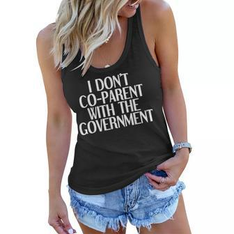 I Dont Co-Parent With The Government Funny Political Political Funny Gifts Women Flowy Tank | Mazezy
