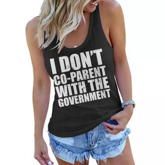 I Don’T Co-Parent With The Government Parental Rights Women Flowy Tank | Mazezy