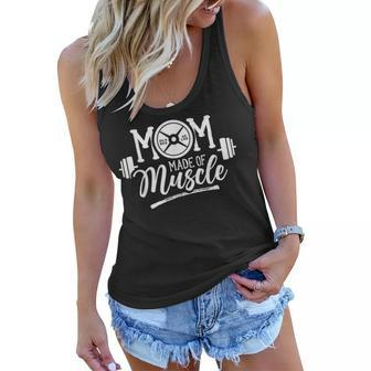 Mom Made Of Muscle Weightlifting Gym Training Workout Gifts For Mom Funny Gifts Women Flowy Tank | Mazezy