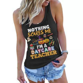 Nothing Scares Me Im A Daycare Teacher You Cant Halloween Daycare Teacher Funny Gifts Women Flowy Tank | Mazezy AU