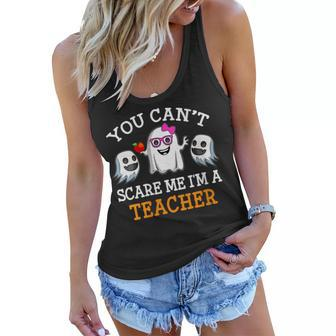 Teacher You Cant Scare Me Im Teacher Funny Women Costume Teacher Gifts Women Flowy Tank | Mazezy