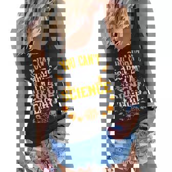 You Cant Scare Me Im A Science Teacher Halloween Science Teacher Funny Gifts Women Flowy Tank | Mazezy