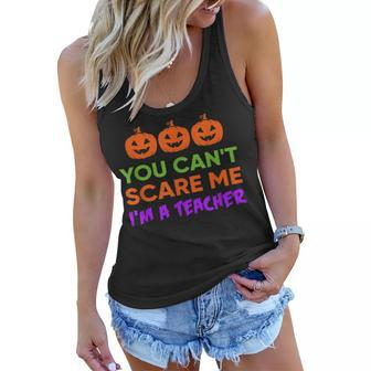 You Cant Scare Me Im A Teacher Costume Halloween T Halloween Gifts Women Flowy Tank | Mazezy