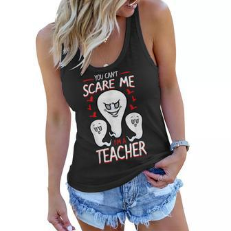 You Cant Scare Me Im A Teacher Halloween School Gift Halloween Gifts Women Flowy Tank | Mazezy
