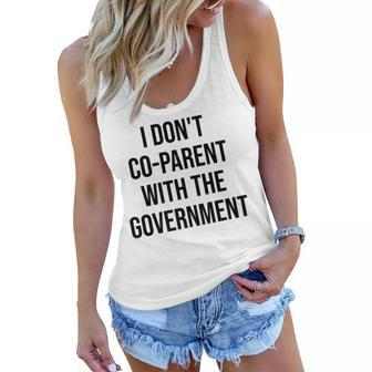 I Dont Co-Parent With The Government Funny Political Political Funny Gifts Women Flowy Tank | Mazezy