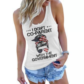 I Dont Coparent With The Government American Flag Messy Bun Government Funny Gifts Women Flowy Tank | Mazezy