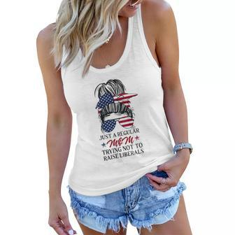 Just A Regular Mom Trying Not To Raise Liberals Gifts For Mom Funny Gifts Women Flowy Tank | Mazezy CA