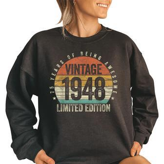 75 Years Being Awesome Vintage 1948 Limited Edition Birthday Women Oversized Sweatshirt | Mazezy